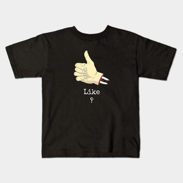 Like ? Kids T-Shirt by Buntoonkook